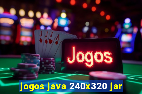 jogos java 240x320 jar